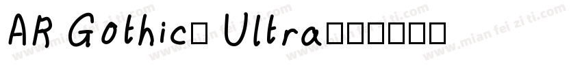 AR Gothic2 Ultra字体转换